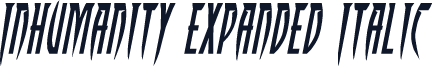 Inhumanity Expanded Italic