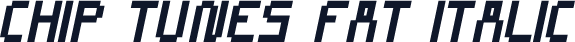 CHIP TUNES Fat Italic