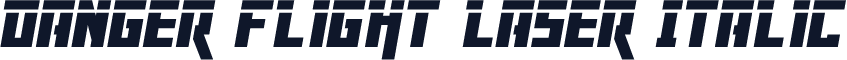 Danger Flight Laser Italic