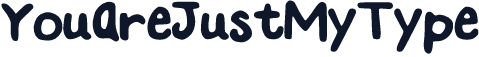 YouAreJustMyType