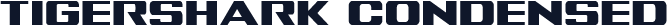 Tigershark Condensed