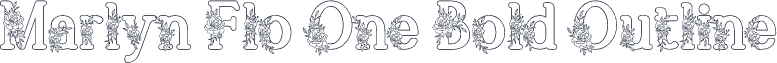 Marlyn Flo One Bold Outline