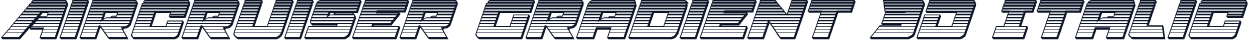 Aircruiser Gradient 3D Italic