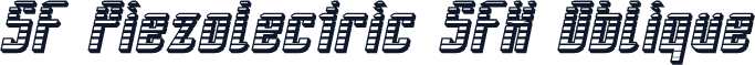 SF Piezolectric SFX Oblique