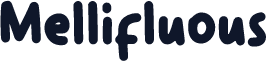 Mellifluous