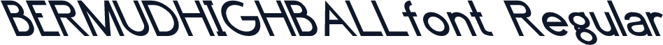 BERMUDHIGHBALLfont Regular