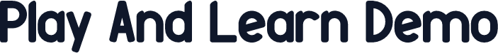 Play And Learn Demo