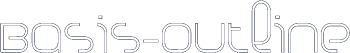 Basis-Outline