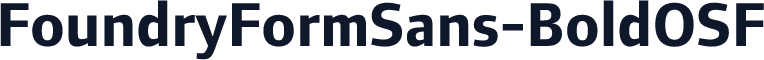 FoundryFormSans-BoldOSF