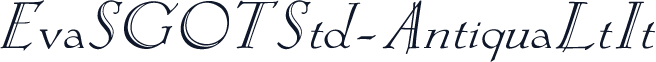 ☞EvaSGOTStd-AntiquaLtIt