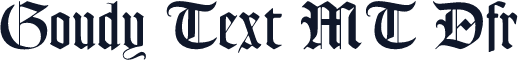 Goudy Text MT Dfr
