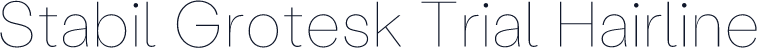 Stabil Grotesk Trial Hairline