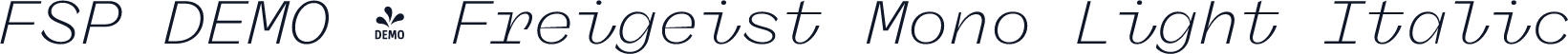 FSP DEMO - Freigeist Mono Light Italic