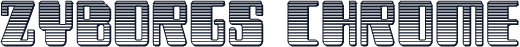Zyborgs Chrome