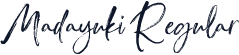 Madayuki Regular