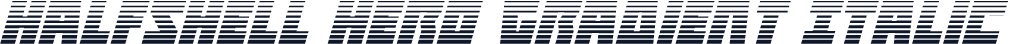 Halfshell Hero Gradient Italic