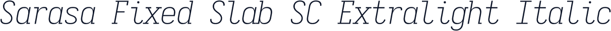 Sarasa Fixed Slab SC Extralight Italic