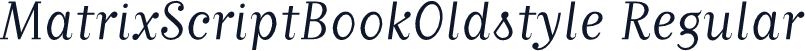 MatrixScriptBookOldstyle Regular
