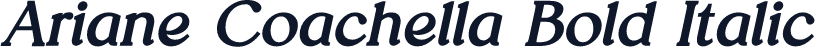 Ariane Coachella Bold Italic