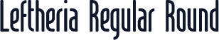Leftheria Regular Round