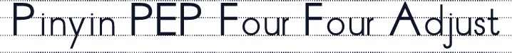 Pinyin PEP Four Four Adjust