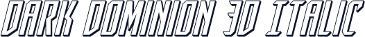 Dark Dominion 3D Italic