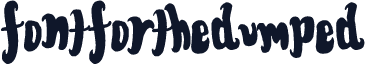FontForTheDumped