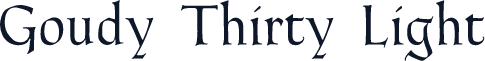 Goudy Thirty Light