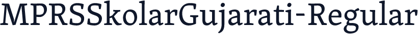 MPRSSkolarGujarati-Regular