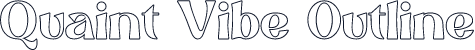 Quaint Vibe Outline