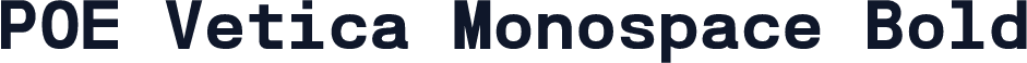 POE Vetica Monospace Bold