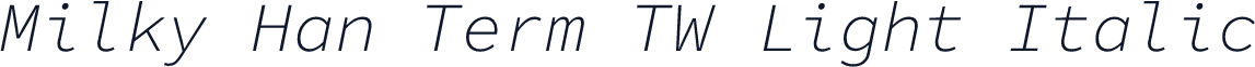 Milky Han Term TW Light Italic