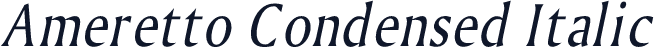 Ameretto Condensed Italic