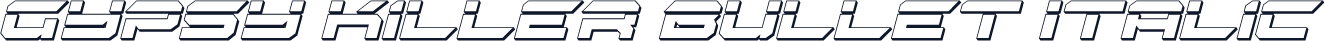 Gypsy Killer Bullet Italic