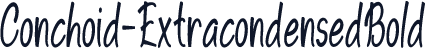 Conchoid-ExtracondensedBold