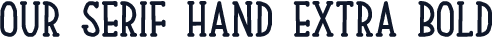 Our Serif Hand Extra Bold