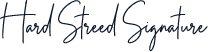 Hard Streed Signature