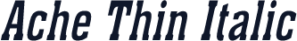 Ache Thin Italic