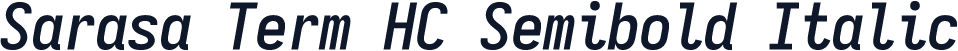 Sarasa Term HC Semibold Italic