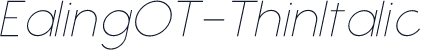 EalingOT-ThinItalic