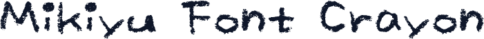 Mikiyu Font Crayon