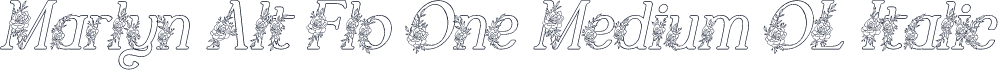 Marlyn Alt Flo One Medium OL Italic