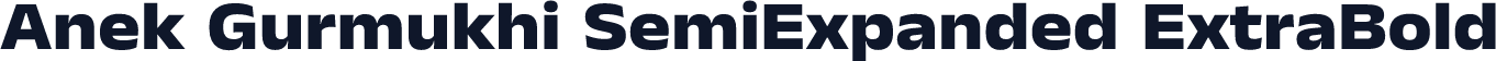 Anek Gurmukhi SemiExpanded ExtraBold