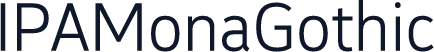 IPAMonaGothic