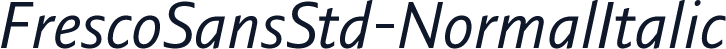 FrescoSansStd-NormalItalic