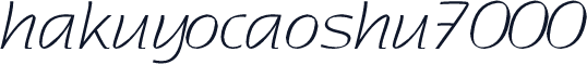 hakuyocaoshu7000