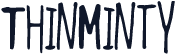 ThinMinty