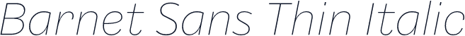 Barnet Sans Thin Italic
