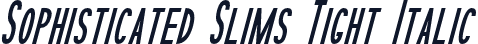 Sophisticated Slims Tight Italic
