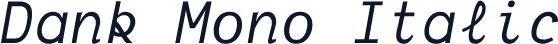 Dank Mono Italic